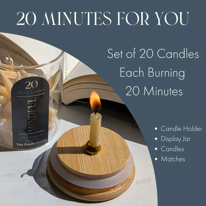 20 Minute Candles, Intention Set